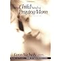 Every Child Needs A Praying Mom by Grant Nichols