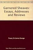 Garnered sheaves : essays,addresses and reviews