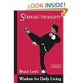 Striking Thoughts: Bruce Lee's Wisdom for Daily Living