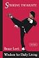 Striking Thoughts: Bruce Lee's Wisdom for Daily Living (The Bruce Lee Library)