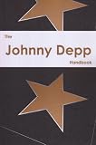 The Johnny Depp Handbook - Everything you need to know about Johnny Depp