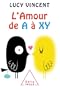 L'Amour de A � XY