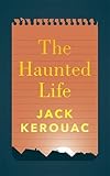 The haunted life : and other writings