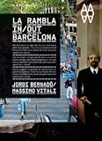 La Rambla In Out Barcelona. Jordi Bernado Massimo Vitali