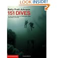 151 Dives in the Protected Waters of Washington State And British Columbia by Betty Pratt-Johnson