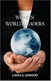 Women World Leaders: Great Politicians Tell Their Stories