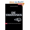 Die Swarovskis: Das Portr�t einer schillernden Dynastie
