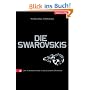 Die Swarovskis: Das Portr�t einer schillernden Dynastie