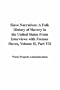 Slave Narratives: A Folk History of Slavery in the United States from Interviews with Former Slaves, Volume II, Part VII