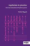 Regulation in practice : the de facto independence of regulatory agencies