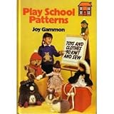 Play School patterns : toys and clothes to knit and sew
