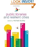 Public Libraries and Resilient Cities