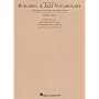 Building a Jazz Vocabulary: A Resource for Learnin&hellip de Mike Steinel