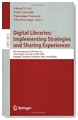 Digital Libraries: Implementing Strategies and Sharing Experiences: 8th International Conference on Asian Digital Libraries, ICADL 2005, Bangkok, ... Applications, incl. Internet/Web, and HCI)