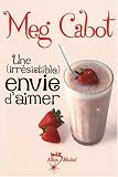 Une (irrésistible) envie d\'aimer