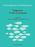 Diapause in the Crustacea : a compilation of refereed papers from the International Symposium held in St. Petersburg, Russia, September 12-17, 1994