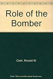 The role of the bomber