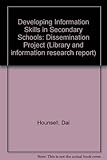 Developing information skills in secondary schools : a dissemination project