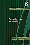 Community, home, and identity