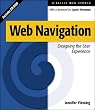 Web Navigation: Designing the User Experience (Learn by example)