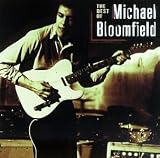 Best of Michael Bloomfield