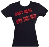 Spoilt Rotten - Don't Mess With This Mum T-Shirt - Gift for New Mum, Black, Medium