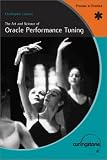 cover of The Art and Science of Oracle Performance Tuning
