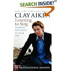 Click here to buy Learning to Sing: Hearing the Music in Your Life by  Clay Aiken and Allison Glock.