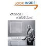 Ethical Ambition: Living a Life of Meaning and Worth