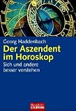 Produkt-Bild: Der Aszendent im Horoskop. Sich und andere besser verstehen