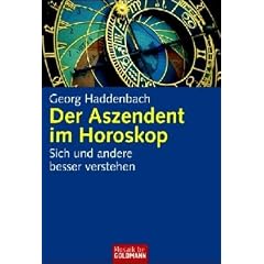 Der Aszendent im Horoskop. Sich und andere besser verstehen