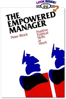 The Empowered Manager: Positive Political Skills at Work (The Jossey-Bass Management Series)