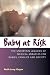 Baby at Risk: The Uncertain Legacies of Medical Miracles for Babies, Families and Society (Capital Currents)
