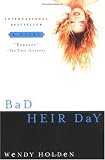Bad Heir Day