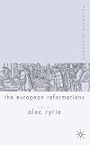 Palgrave Advances in the European Reformations (Palgrave Advances)