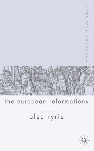 Palgrave Advances in the European Reformations under Reformation in The Books Store
