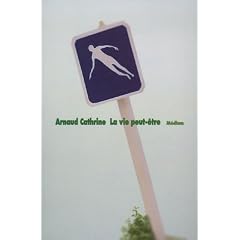 La vie peut-�tre