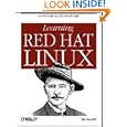 Learning Red Hat LINUX: Guide to Red Hat LINUX for New Users