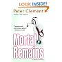 Mortal Remains: A Medical Thriller
