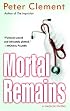 Mortal Remains: A Medical Thriller