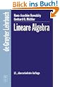 Lineare Algebra (Gruyter - de Gruyter Lehrb�cher)