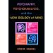 Psychiatry, Psychoanalysis, And The New Biology Of Mind