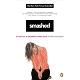 Smashed : Story of a Drunken Girlhood