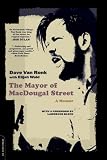 The Mayor of Macdougal Street: A Memoir: A Memoir of the 60s Folk Revival