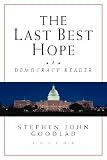 The Last Best Hope: A Democracy Reader (Jossey-Bass Education Series)