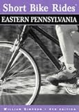 412VBCA5DSL. SL160  Short Bike Rides in Eastern Pennsylvania, 4th (Short Bike Rides Series)