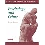 Psychology and Crime (Heinemann Themes in Psychology)