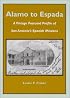 Alamo to Espada: A Vintage Postcard Profile of San Antonio's Spanish Missions