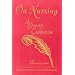 On Nursing: A Literary Celebration (National League for Nursing Series (All Nln Titles))