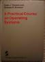 A Practical Course on Operating Systems